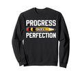 Progress Over Perfection Back To Sweatshirt - Aesthetic Graphic for Adults - T-Shirt, Sweatshirt, Hoodie