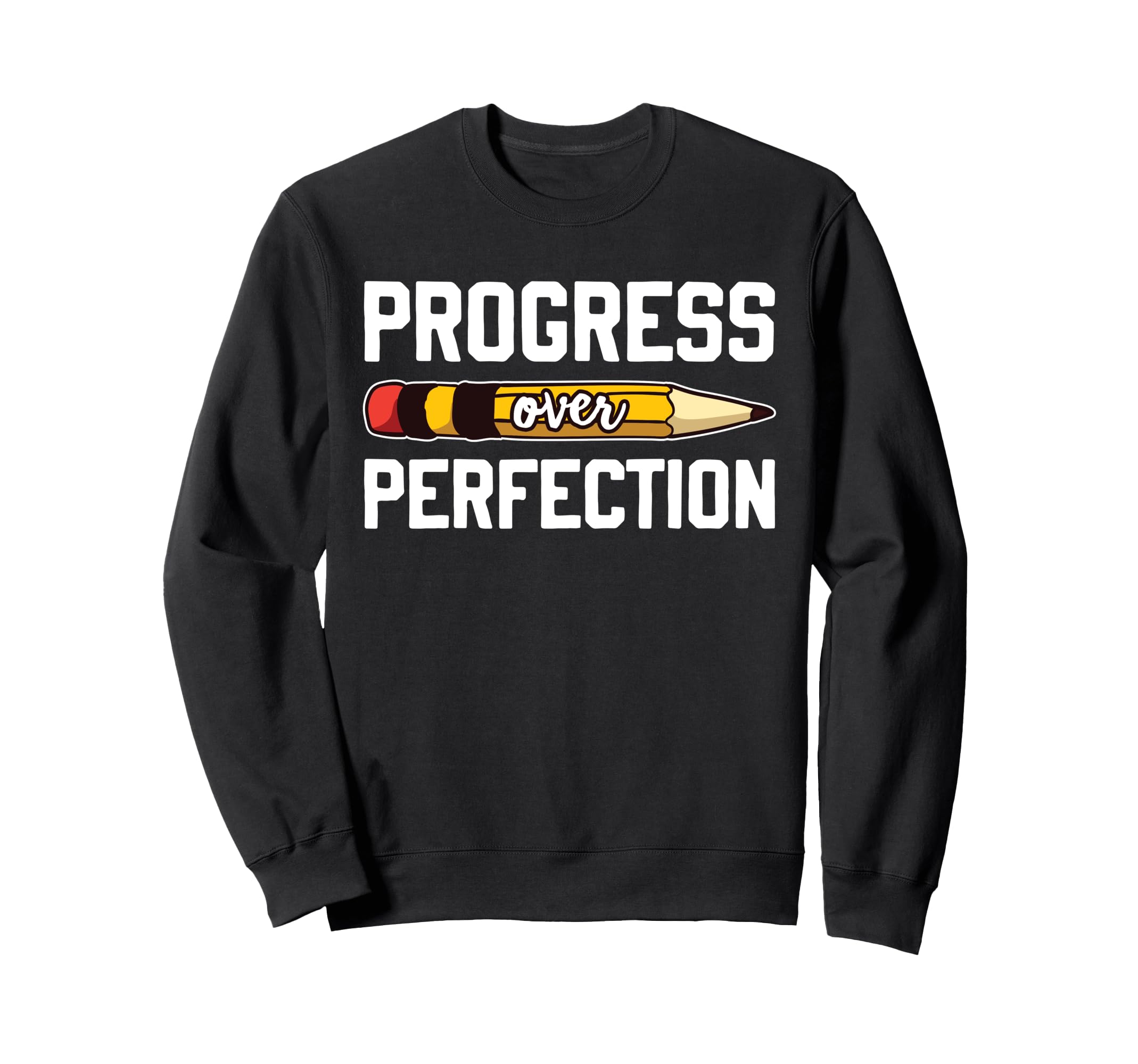 Progress Over Perfection Back To Sweatshirt - Aesthetic Graphic for Adults - T-Shirt, Sweatshirt, Hoodie