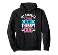 My Favorite Child Is My Therapy Dog Hoodie - Aesthetic Graphic Unisex - T-Shirt, Sweatshirt, Hoodie