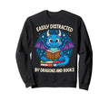 Easily Distracted Dragons And Sweatshirt - Aesthetic Graphic for Adults - T-Shirt, Sweatshirt, Hoodie