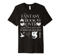 Fantasy Book Lover Dragons And Magic T-Shirt - Novelty Apparel Unisex - T-Shirt, Sweatshirt, Hoodie