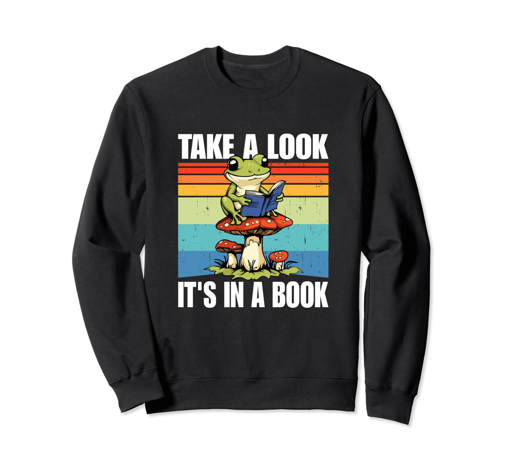 Take Its Book Reading Bookworm Sweatshirt - Fun Novelty Design for Adults - T-Shirt, Sweatshirt, Hoodie