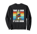 Take Its Book Reading Bookworm Sweatshirt - Fun Novelty Design for Adults - T-Shirt, Sweatshirt, Hoodie