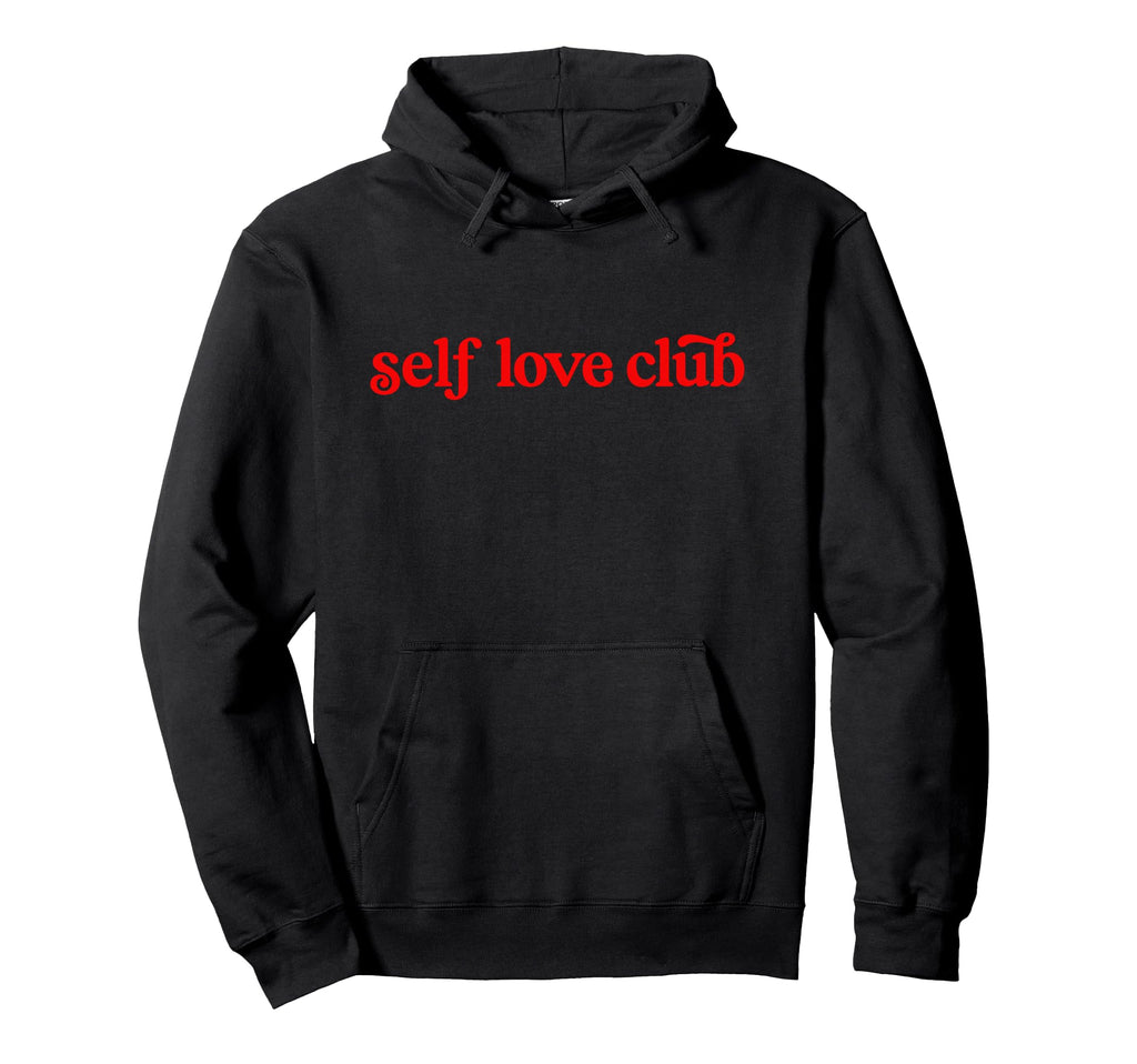 Self Care Club Positive Aesthetic Self Hoodie - Aesthetic Graphic Unisex - T-Shirt, Sweatshirt, Hoodie