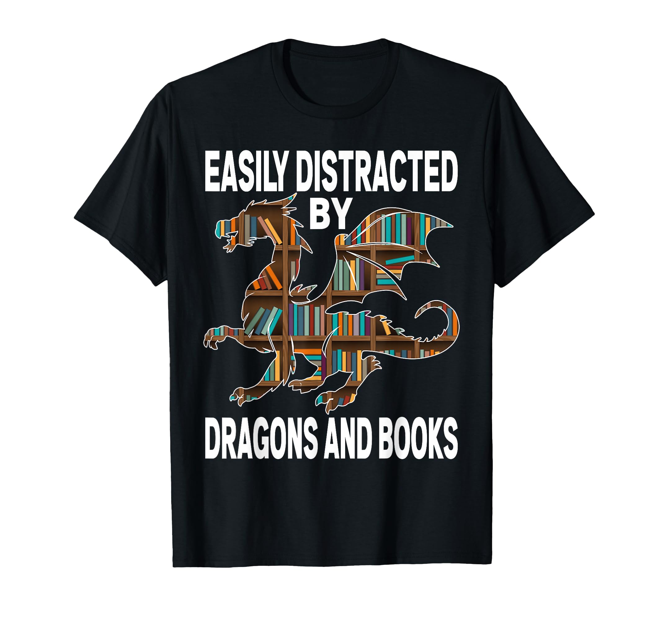 Easily Distracted Dragons And Books T-Shirt - Custom Art Print for Adults - T-Shirt, Sweatshirt, Hoodie