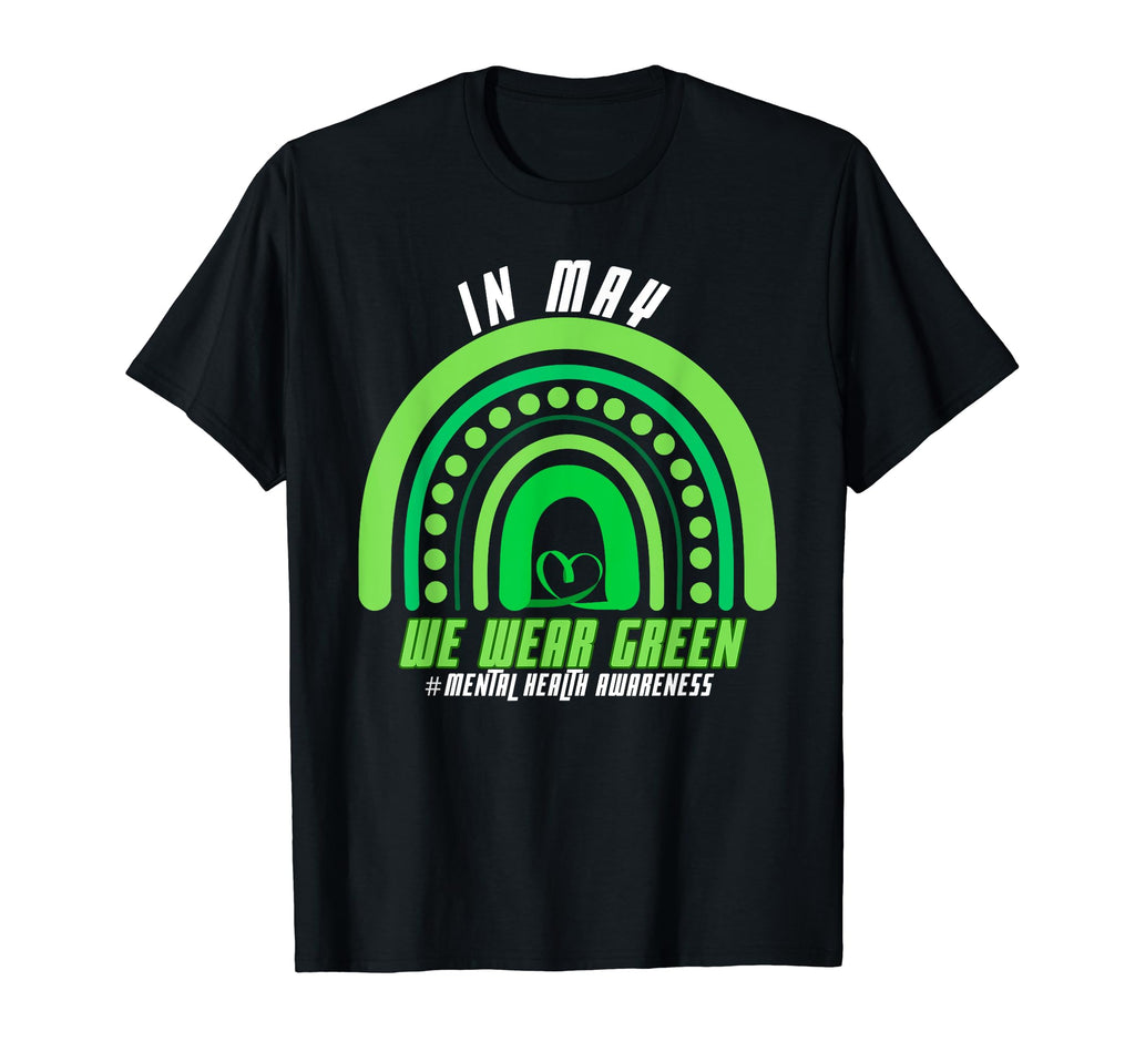 Mental Health Month We Wear Green T-Shirt - Aesthetic Graphic Men Women - T-Shirt, Sweatshirt, Hoodie