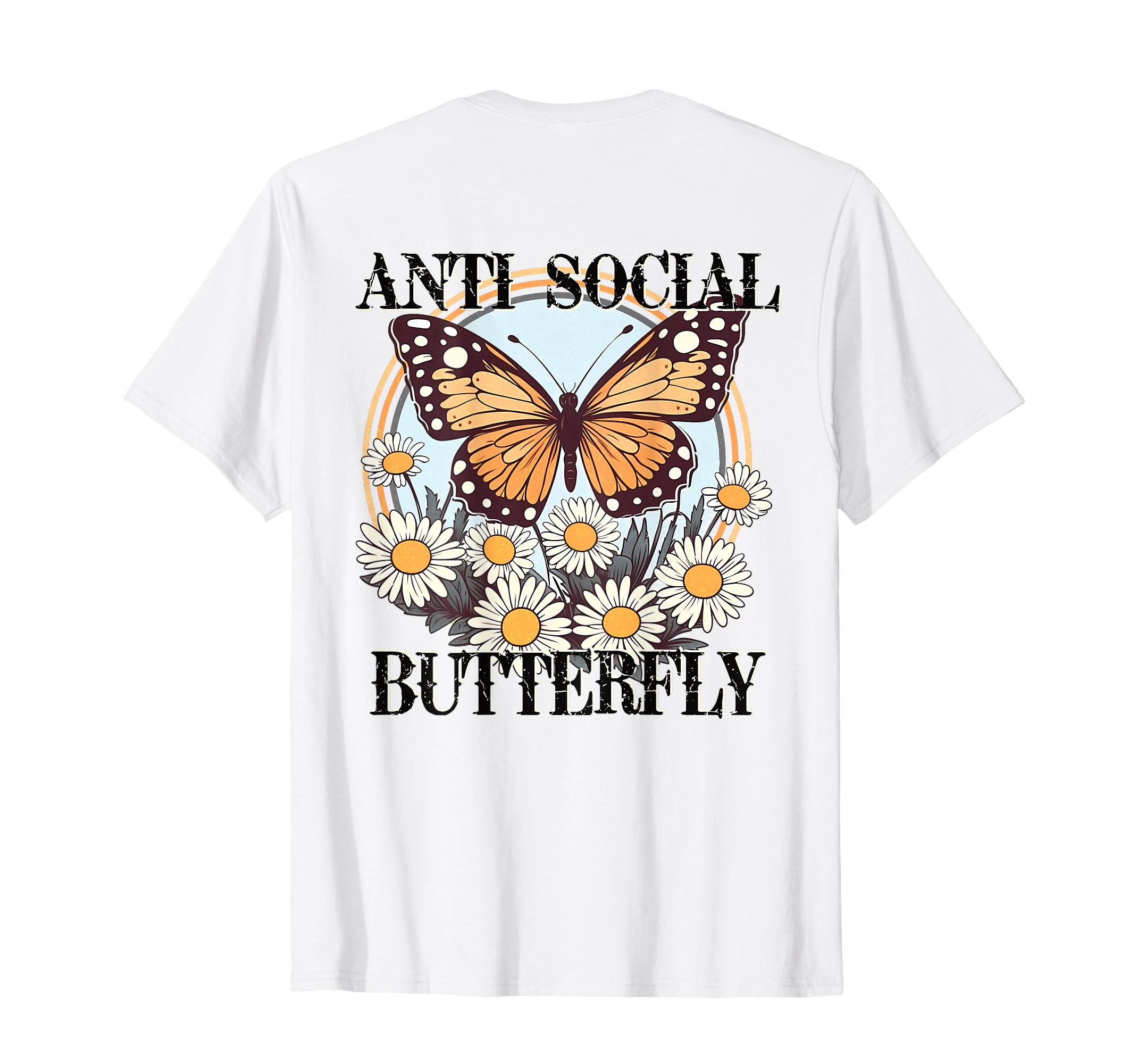 Anti Social Butterfly Daisy Flowers And T-Shirt - Minimalist Print Unisex - T-Shirt, Sweatshirt, Hoodie