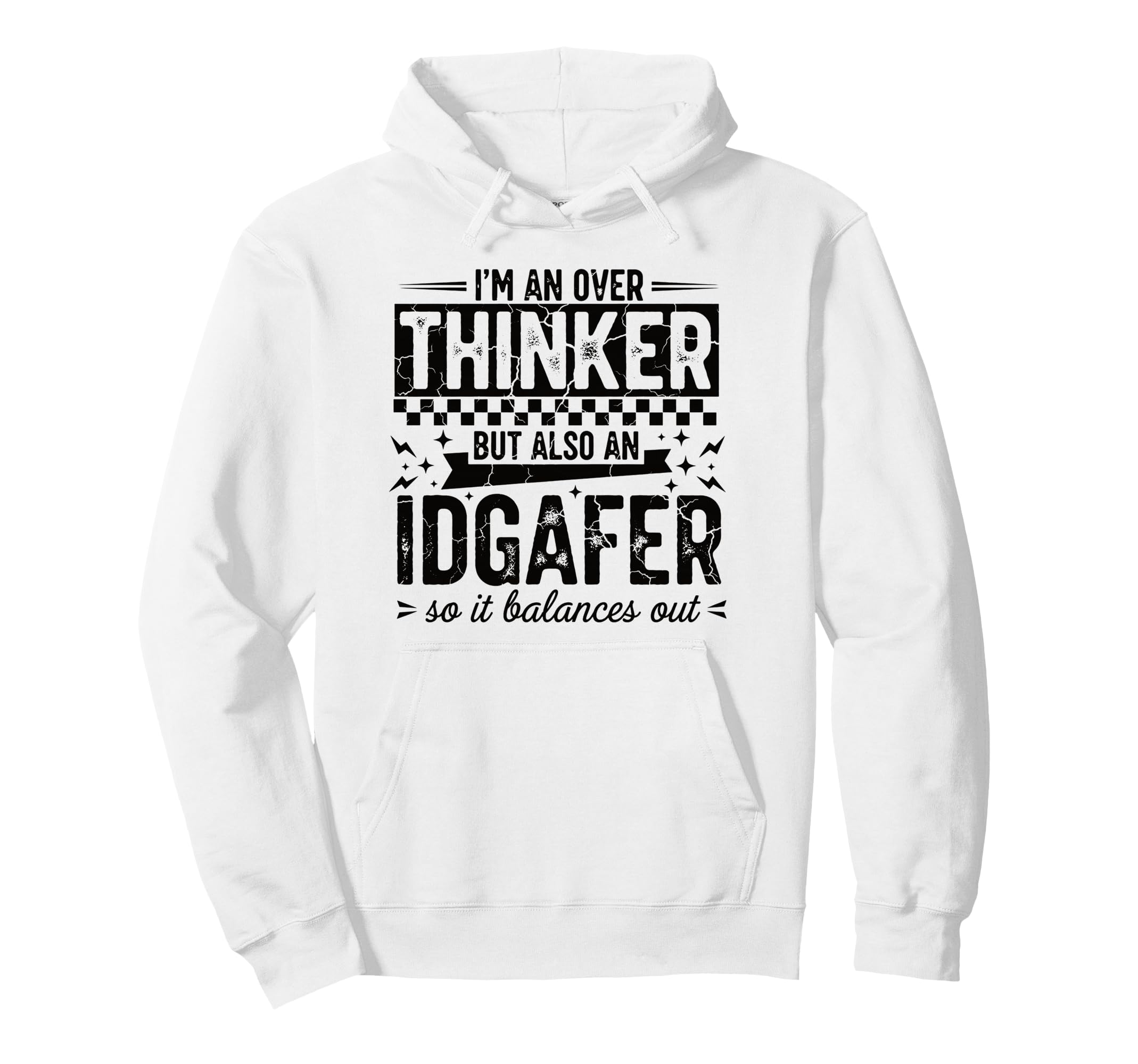 Over Thinker Idgaf Funny Sarcastic Hoodie - Aesthetic Graphic Unisex - T-Shirt, Sweatshirt, Hoodie