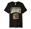 Id Rather Be Library Book Reading T-Shirt - Minimalist Print Men Women - T-Shirt, Sweatshirt, Hoodie