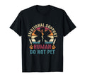Certified Emotional Support Human Do T-Shirt - Streetwear Style for Adults - T-Shirt, Sweatshirt, Hoodie