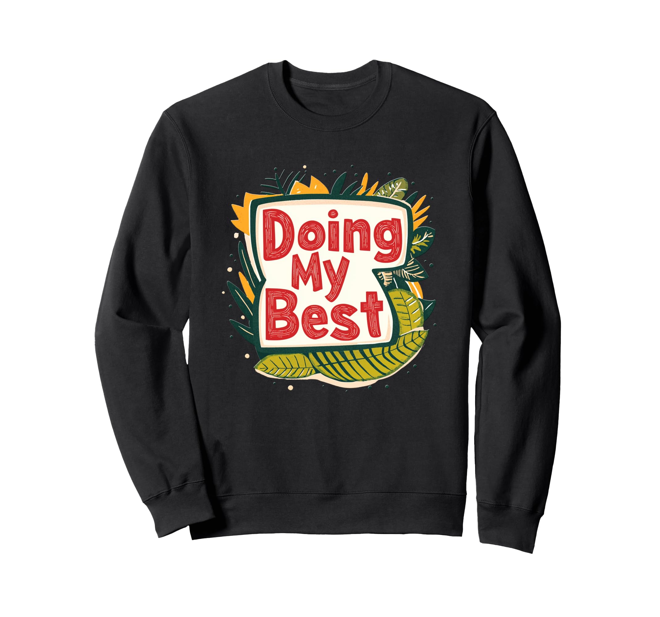 Doing My Best Self Care Sweatshirt - Aesthetic Graphic for Adults - T-Shirt, Sweatshirt, Hoodie
