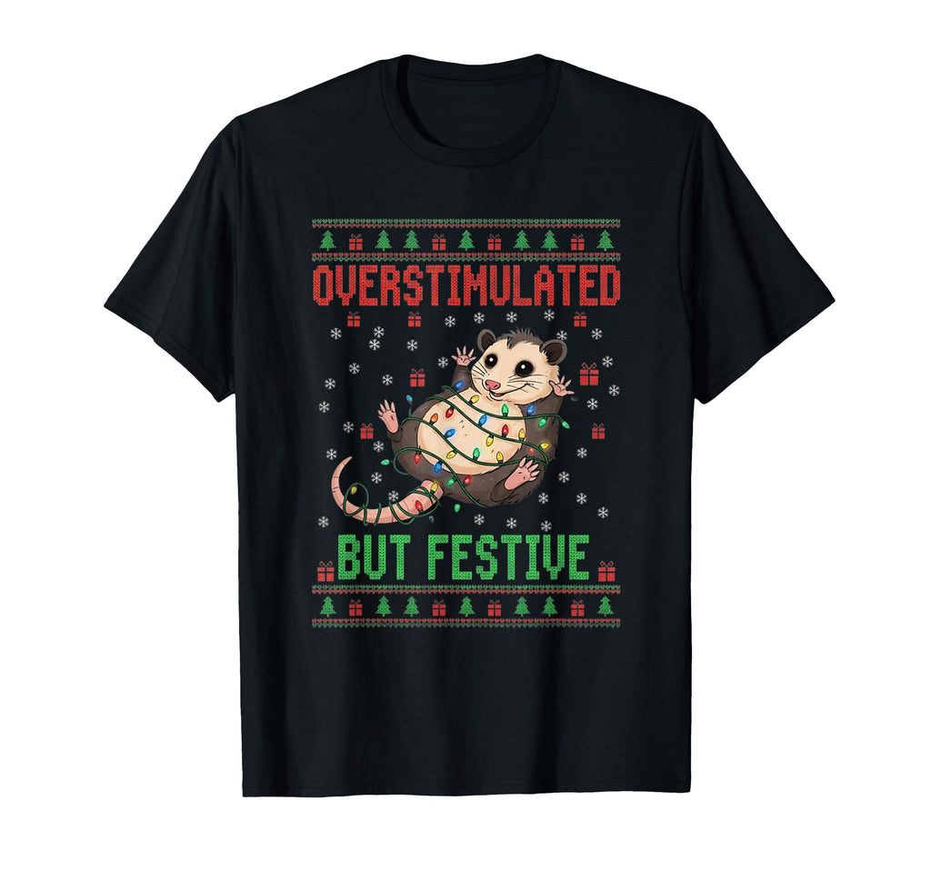 Funny Opossums Overstimulated But T-Shirt - Fun Novelty Design for Adults - T-Shirt, Sweatshirt, Hoodie