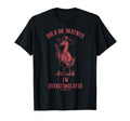 Hold Partner Im Overstimulated Funny T-Shirt - Unique Graphic Men Women - T-Shirt, Sweatshirt, Hoodie