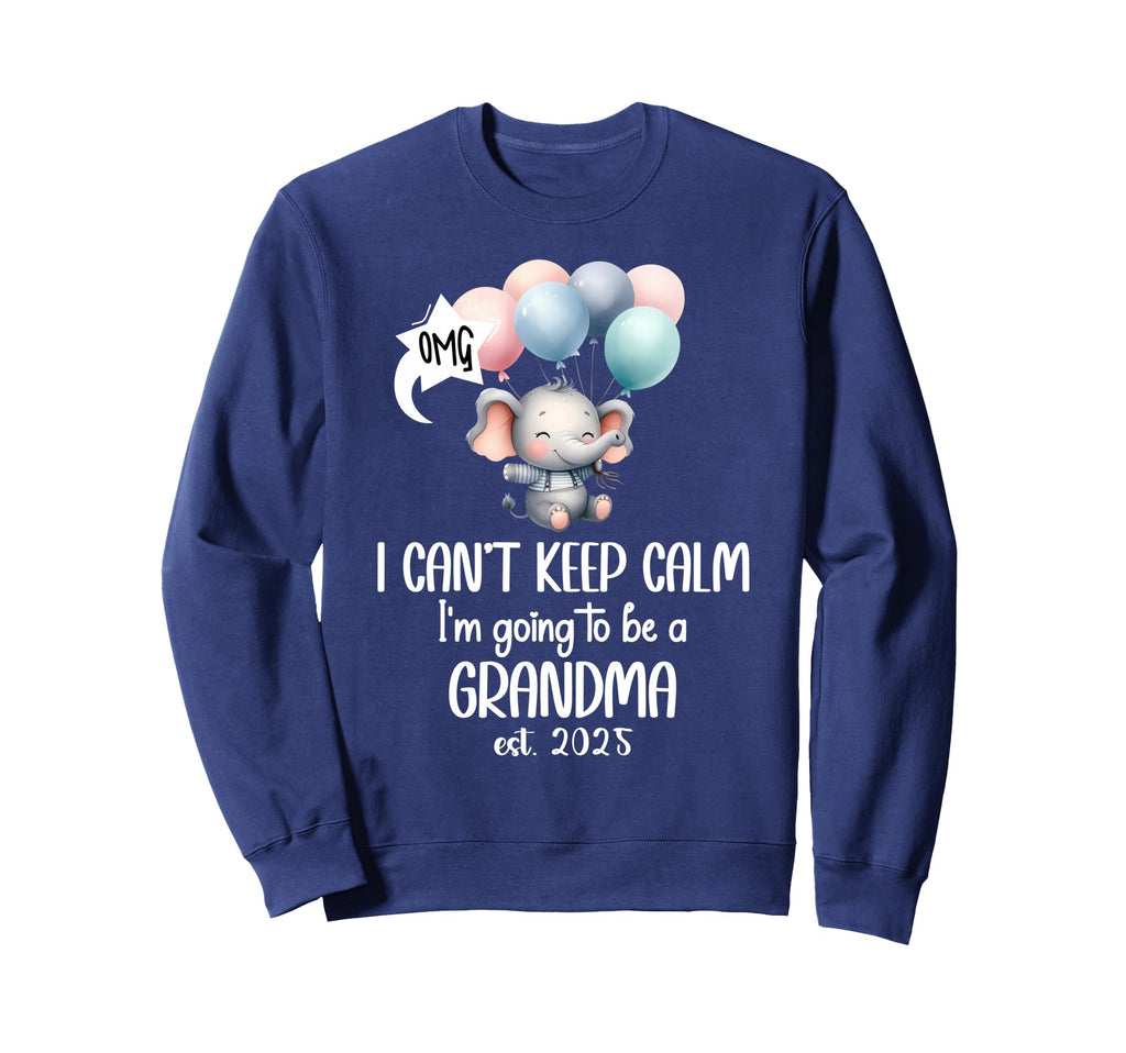 I Cant Keep Calm Im Going To Be Sweatshirt - Aesthetic Graphic Unisex - T-Shirt, Sweatshirt, Hoodie