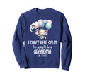 I Cant Keep Calm Im Going To Be Sweatshirt - Aesthetic Graphic Unisex - T-Shirt, Sweatshirt, Hoodie