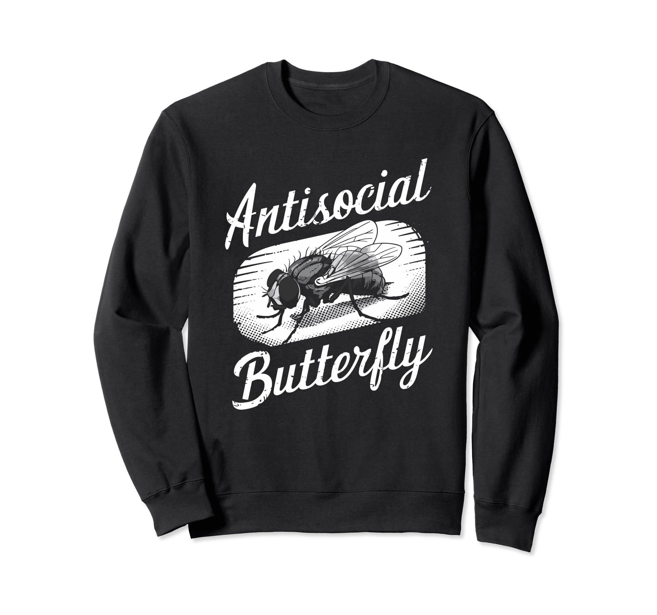 Antisocial Butterfly Housefly Sweatshirt - Novelty Apparel Unisex - T-Shirt, Sweatshirt, Hoodie