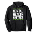Mental Health Matters Green Ribbon Hoodie - Graphic Print for Adults - T-Shirt, Sweatshirt, Hoodie
