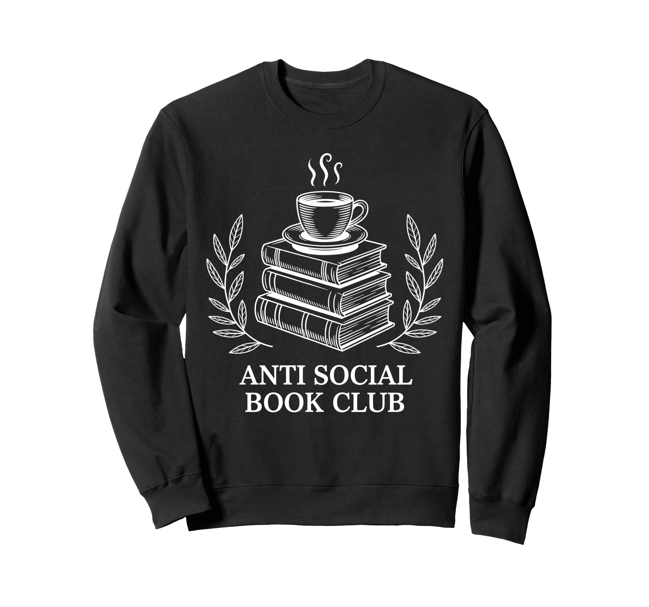 Funny Anti Social Book Club Sweatshirt - Fun Novelty Design Unisex - T-Shirt, Sweatshirt, Hoodie