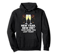 Happy New Me Year Funny Self Love Self Hoodie - Streetwear Style Men Women - T-Shirt, Sweatshirt, Hoodie