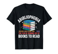 Abibliophobia Fear Running Out T-Shirt - Casual Everyday Wear Men Women - T-Shirt, Sweatshirt, Hoodie