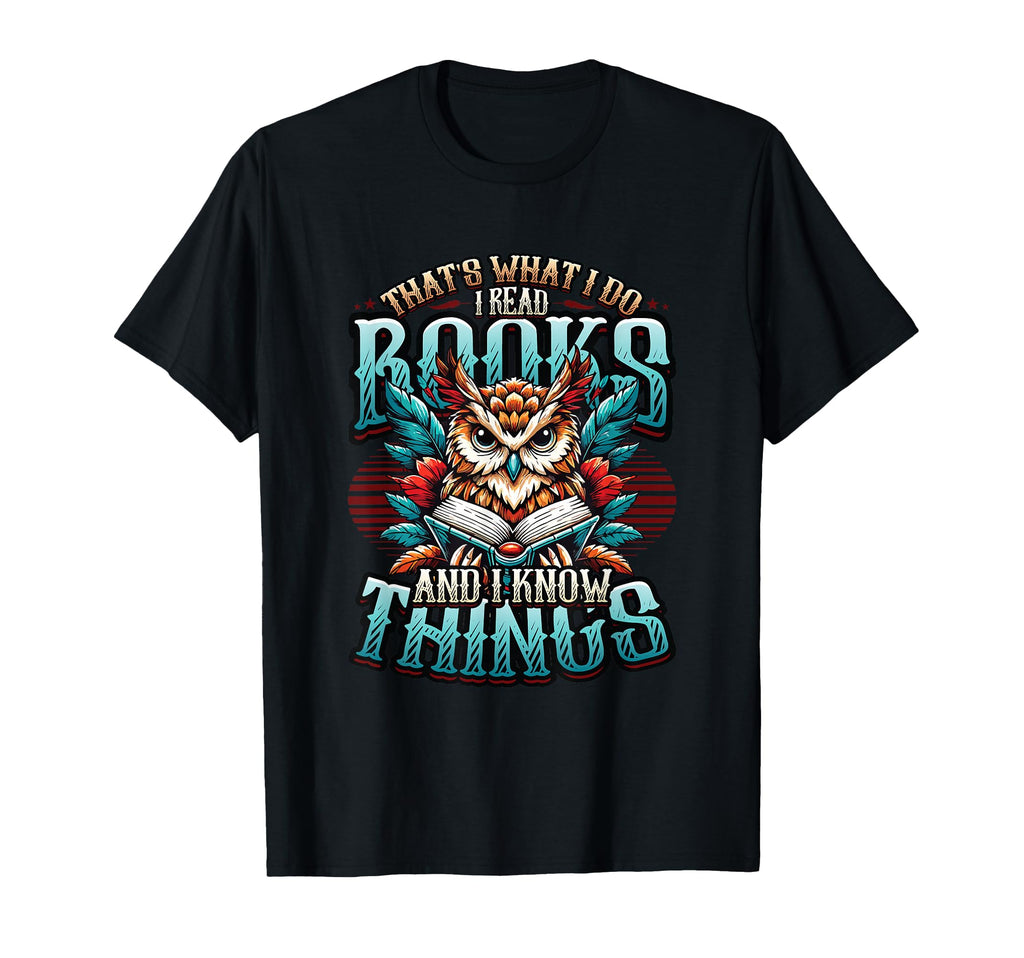 Thats What I Do I Read Books And I T-Shirt - Minimalist Print for Adults - T-Shirt, Sweatshirt, Hoodie