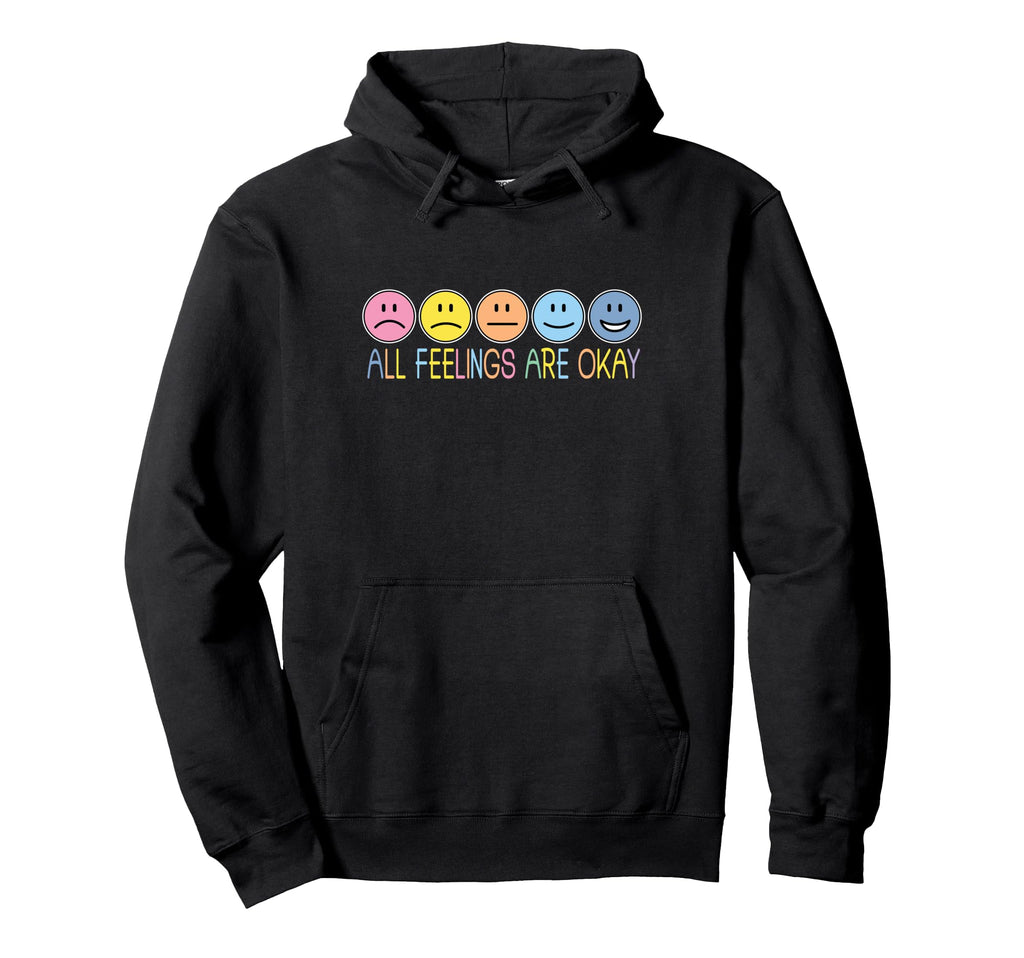 All Feelings Are Okay Mental Health Hoodie - Novelty Apparel Men Women - T-Shirt, Sweatshirt, Hoodie