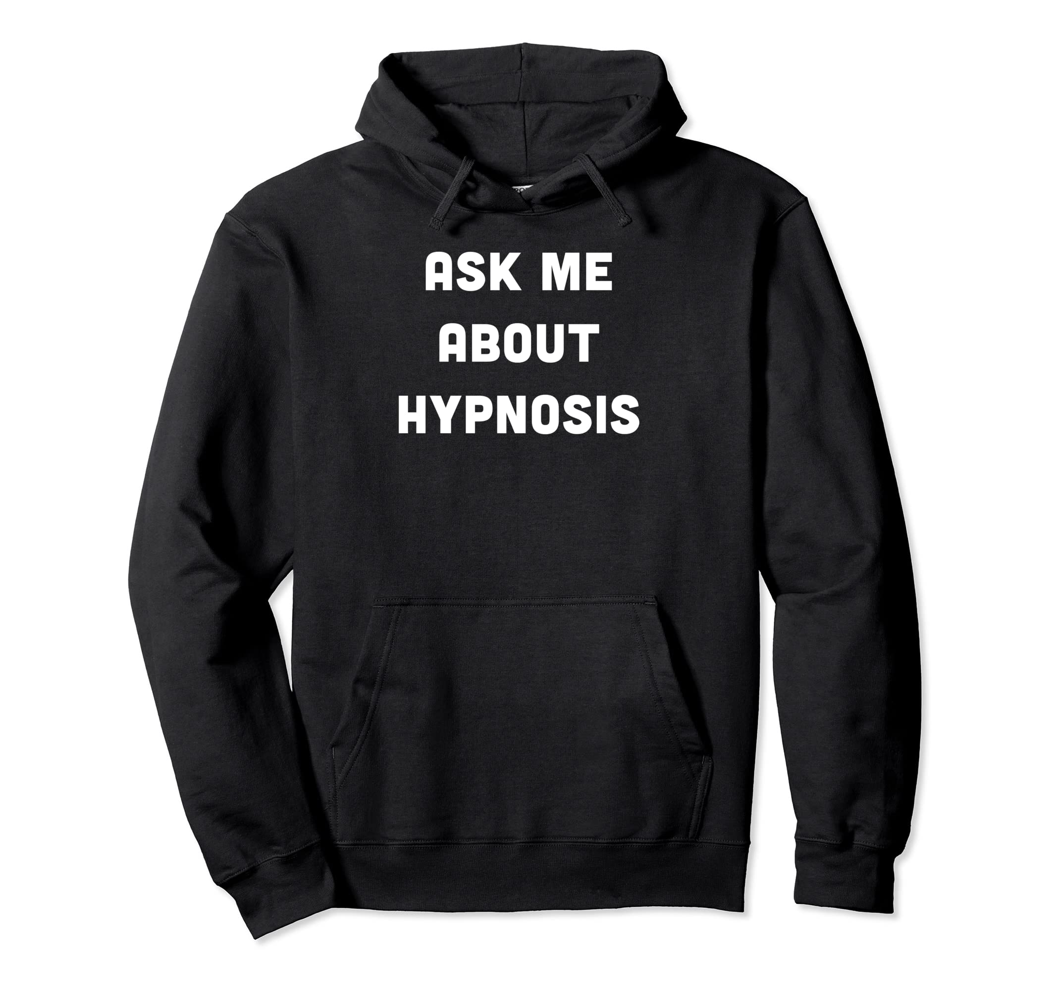 Hypnosis Hypnotist New Age Spiritual Hoodie - Fun Novelty Design Unisex - T-Shirt, Sweatshirt, Hoodie