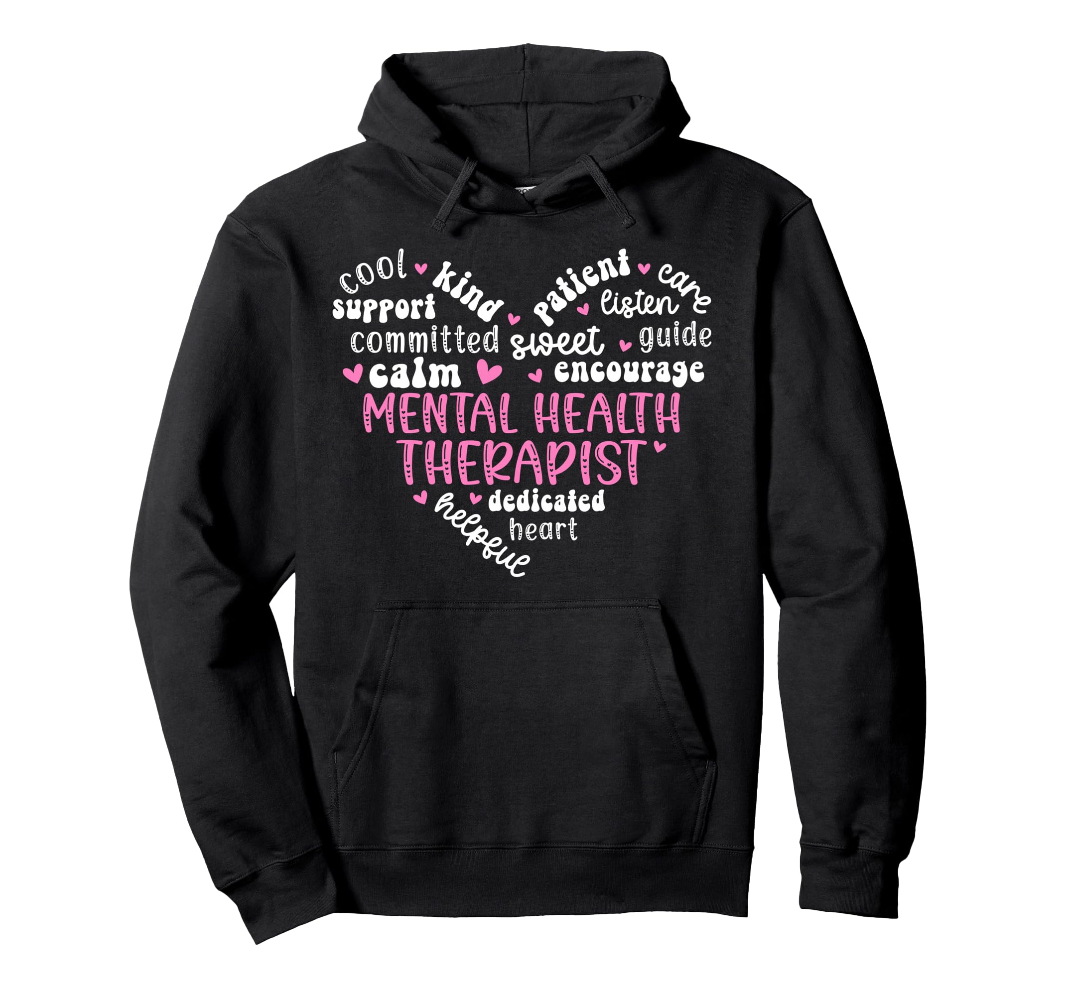 Mental Health Therapist Heart Hoodie - Casual Everyday Wear Men Women - T-Shirt, Sweatshirt, Hoodie