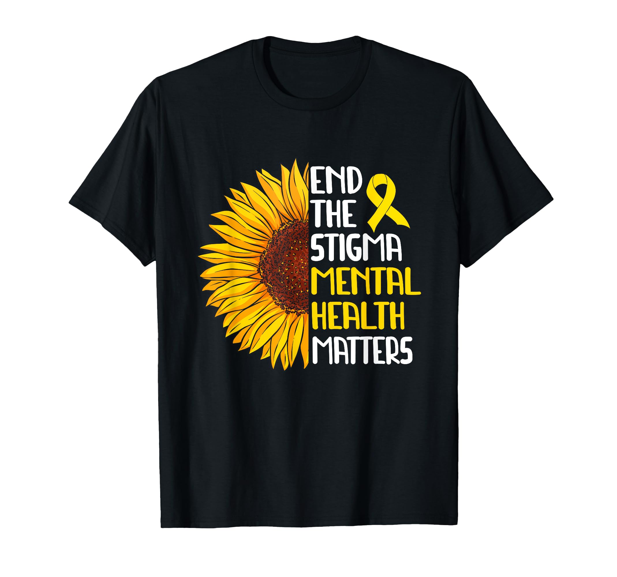 End Stigma Mental Health Matters Mental T-Shirt - Streetwear Style Unisex - T-Shirt, Sweatshirt, Hoodie