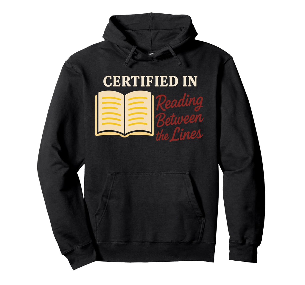 Certified Bookworm Reading Life Hoodie - Graphic Print for Adults - T-Shirt, Sweatshirt, Hoodie