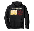 Certified Bookworm Reading Life Hoodie - Graphic Print for Adults - T-Shirt, Sweatshirt, Hoodie
