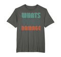 Whats Your Damage Whats Your Damage T-Shirt - Custom Art Print Men Women - T-Shirt, Sweatshirt, Hoodie