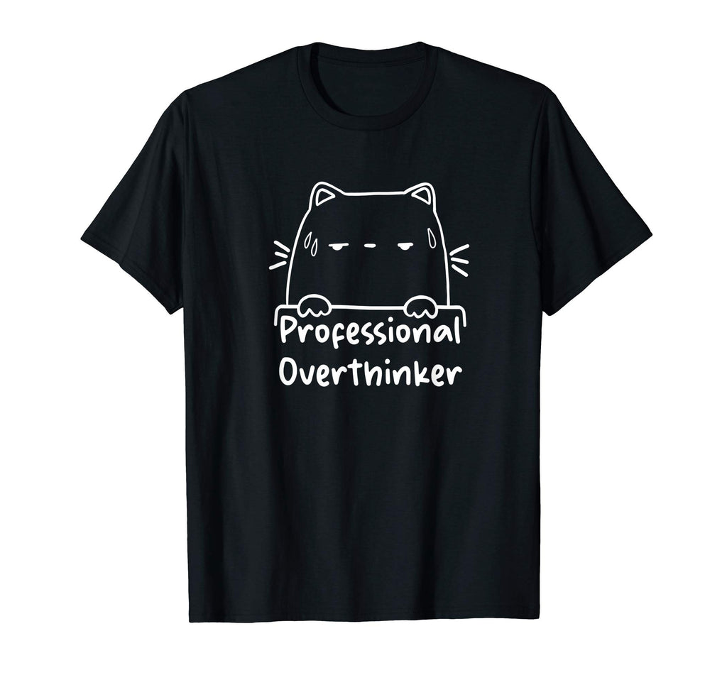Professional Overthinker Cat Lover T-Shirt - Minimalist Print Men Women - T-Shirt, Sweatshirt, Hoodie