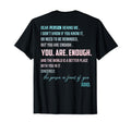 Dear Person Behind Me You Are Enough T-Shirt - Streetwear Style Men Women - T-Shirt, Sweatshirt, Hoodie