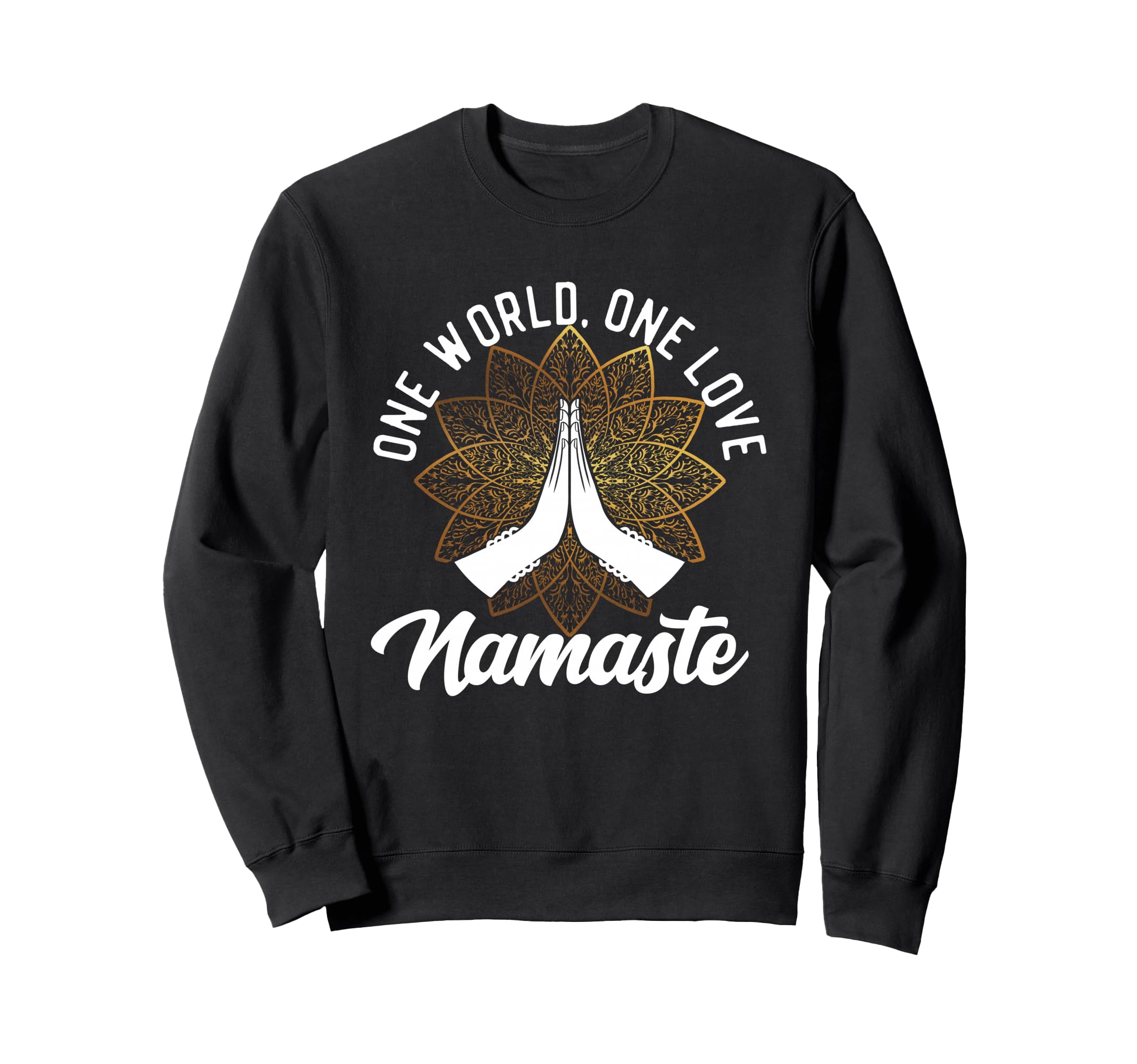 Namaste Yoga Zen Mindfulness Sweatshirt - Casual Everyday Wear for Adults - T-Shirt, Sweatshirt, Hoodie