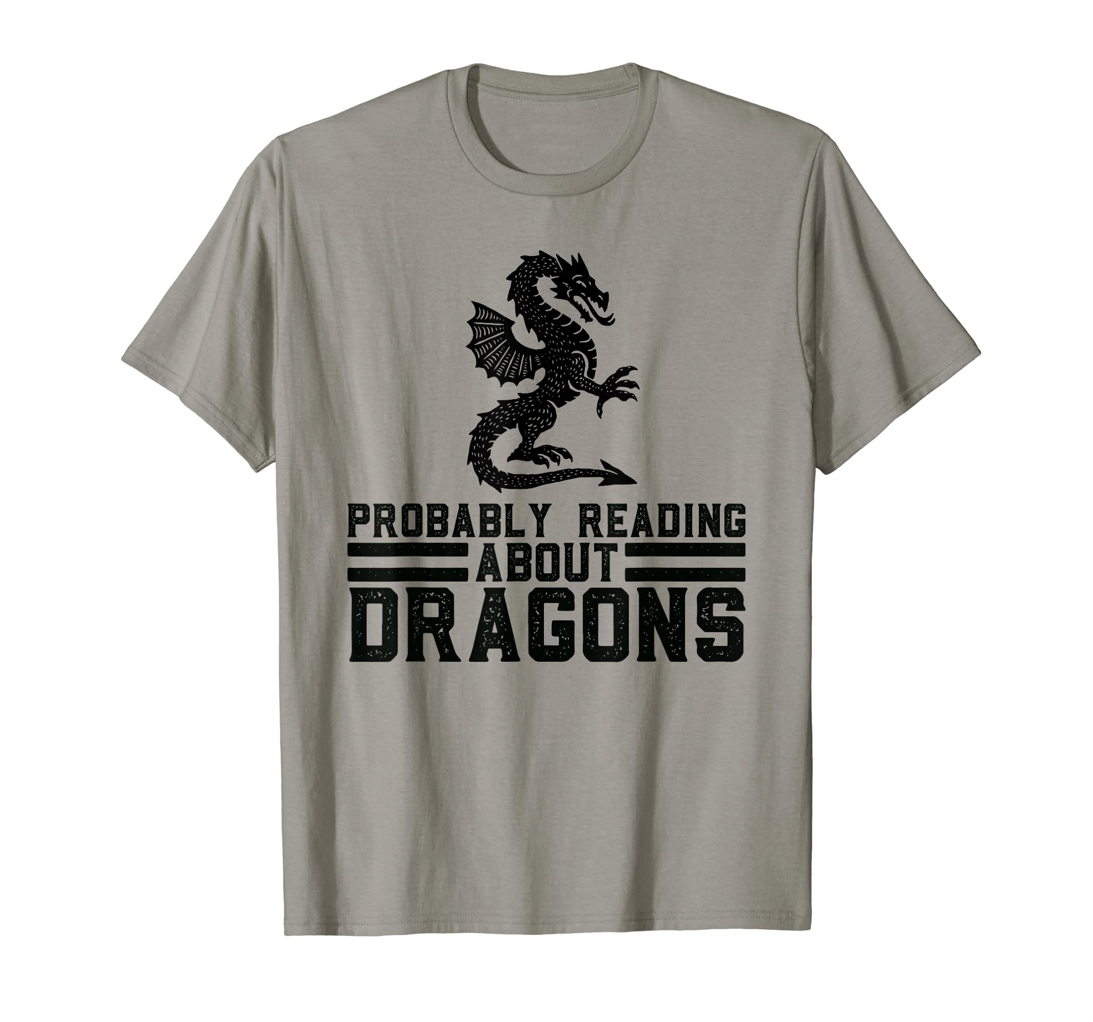 Probably Reading About Dragons Reading T-Shirt - Graphic Print Men Women - T-Shirt, Sweatshirt, Hoodie