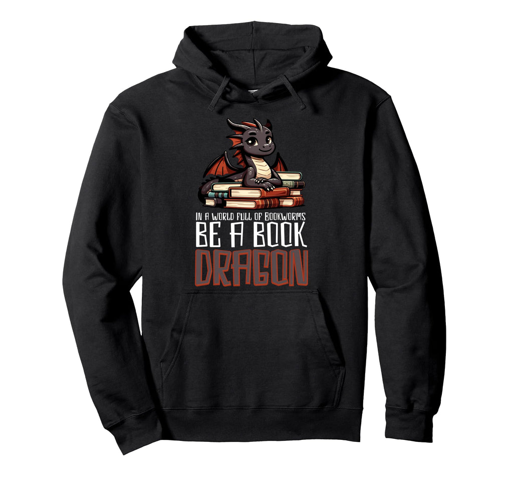 World Full Bookworms Be Book Dragon Reading Hoodie - Unique Graphic Unisex - T-Shirt, Sweatshirt, Hoodie