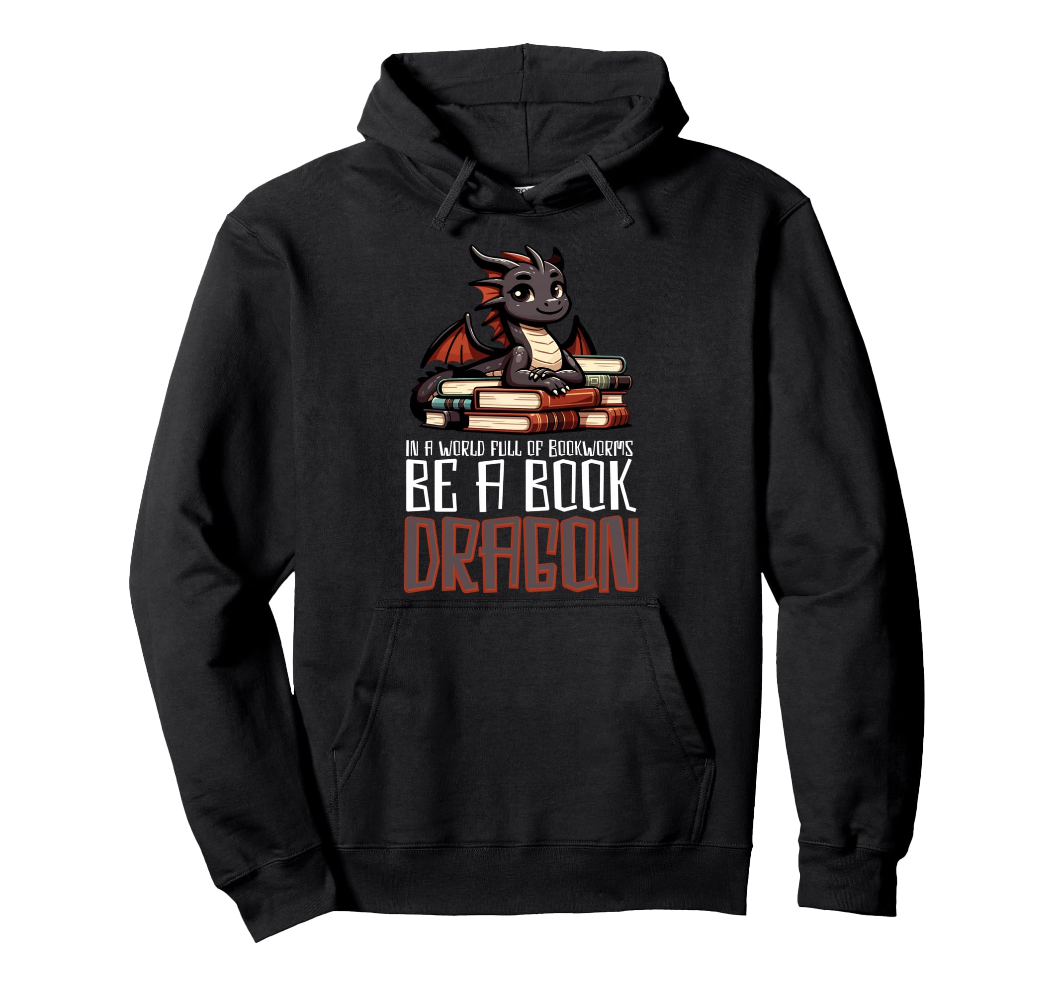 World Full Bookworms Be Book Dragon Reading Hoodie - Unique Graphic Unisex - T-Shirt, Sweatshirt, Hoodie