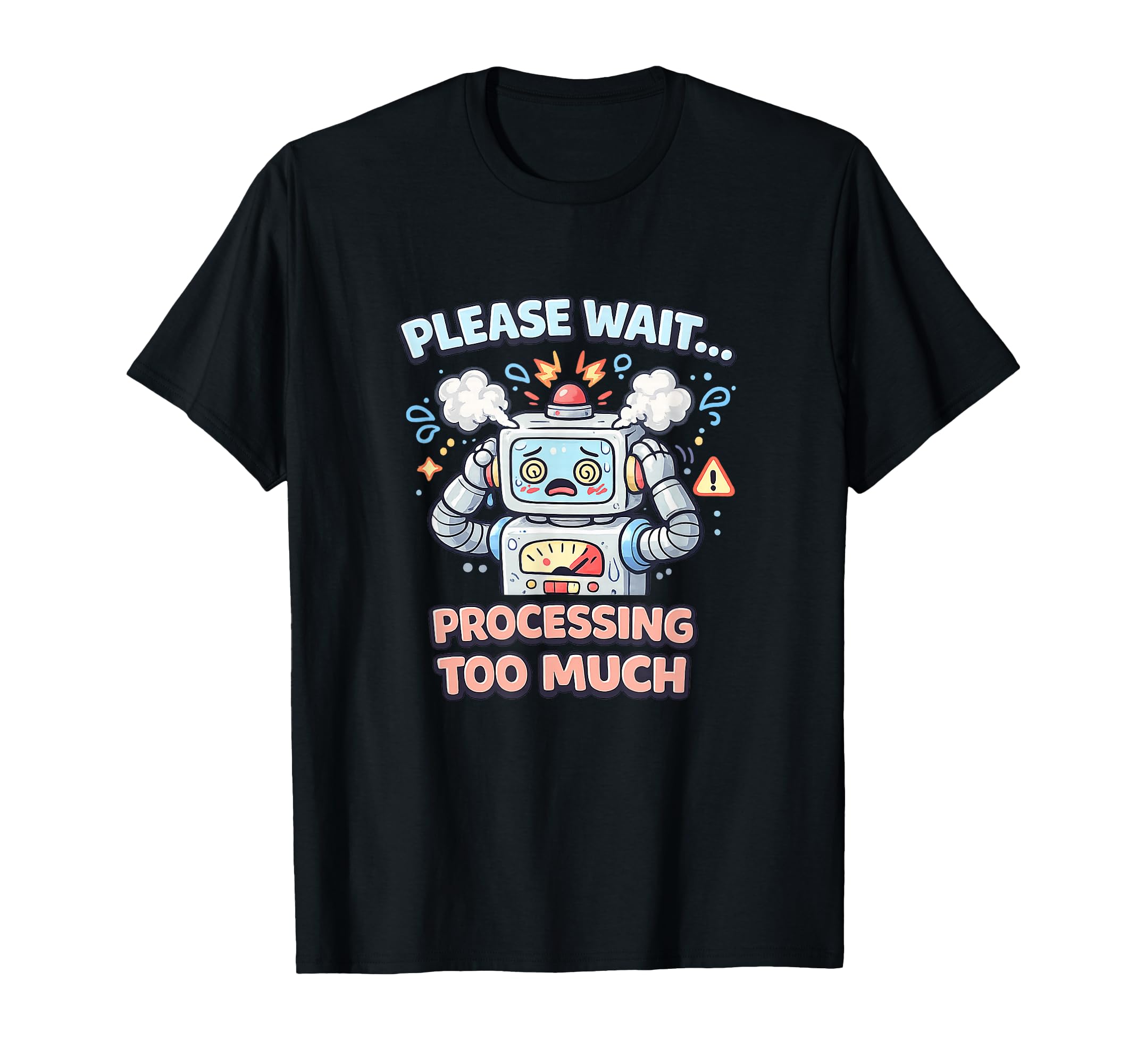 Easily Overstimulated Processing Too T-Shirt - Minimalist Print Men Women - T-Shirt, Sweatshirt, Hoodie