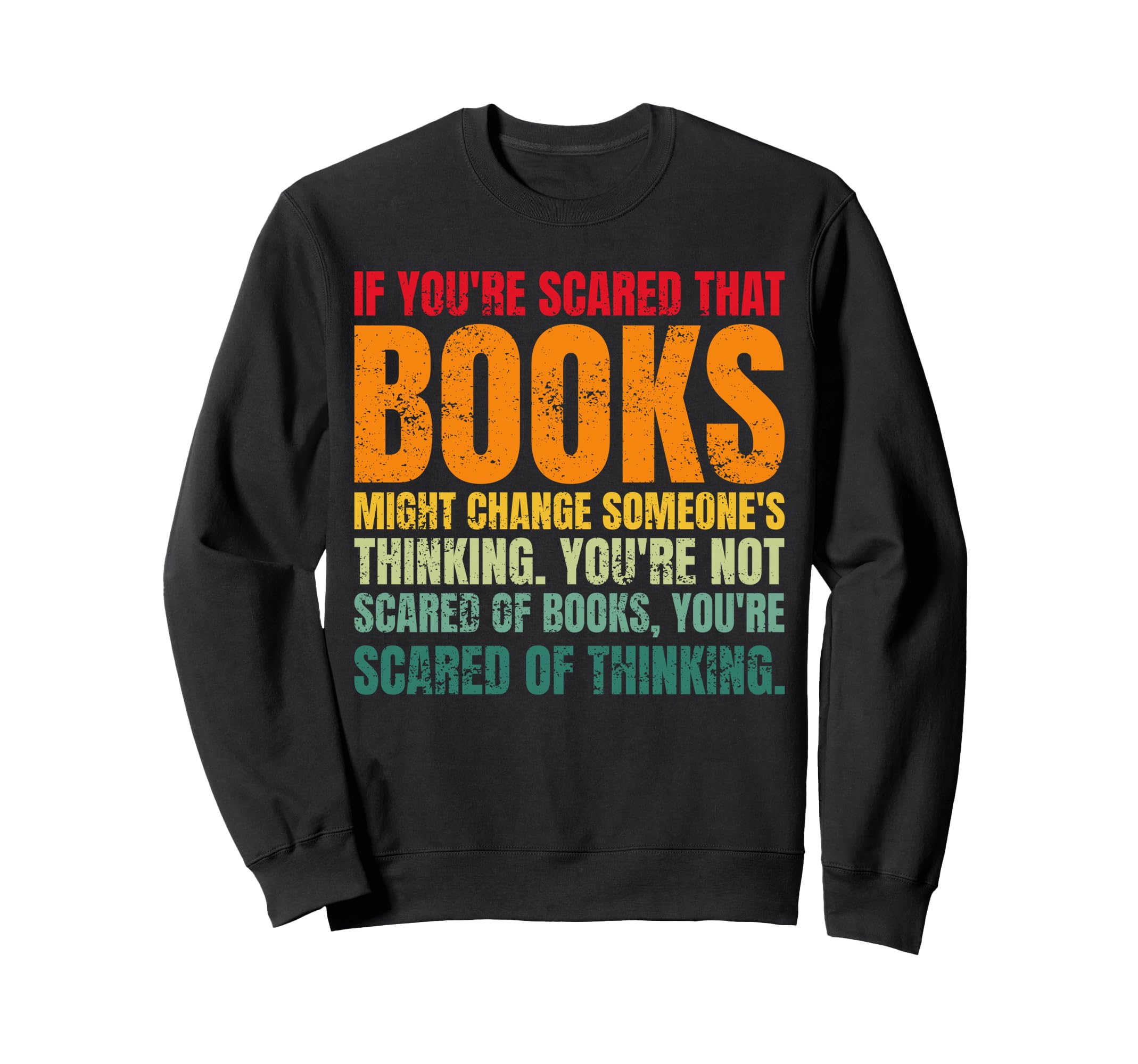 Read Banned Books Readers Nerd T-Shirt - Graphic Print Men Women - T-Shirt, Sweatshirt, Hoodie