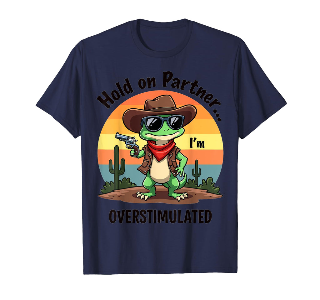 Cowboy Gecko Hold Up Partner Im T-Shirt - Unique Graphic for Adults - T-Shirt, Sweatshirt, Hoodie