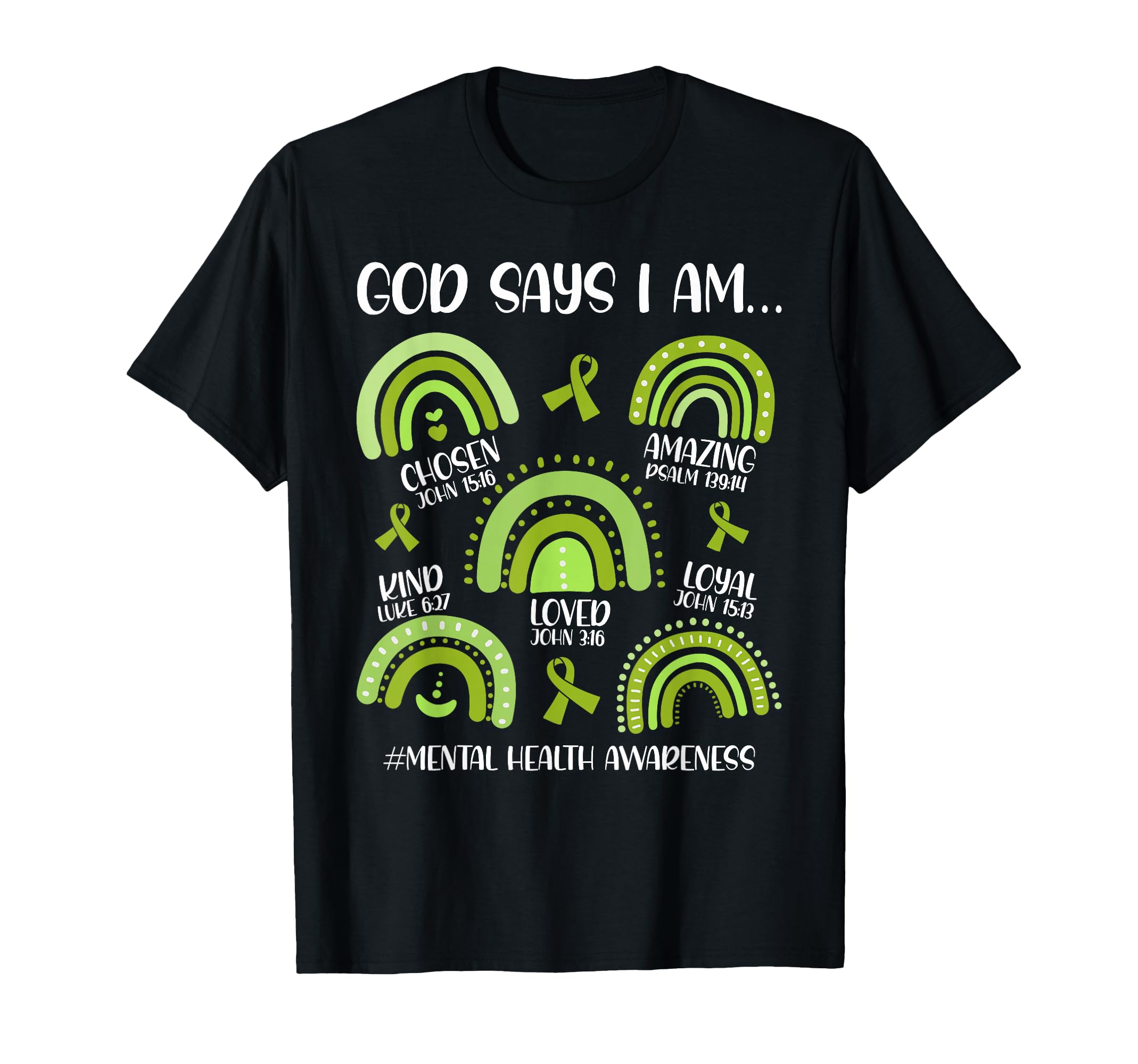God Says I Am Mental Health T-Shirt - Casual Everyday Wear Unisex - T-Shirt, Sweatshirt, Hoodie