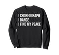 Ballet Instructor Meme Self Care Sweatshirt - Aesthetic Graphic for Adults - T-Shirt, Sweatshirt, Hoodie