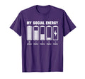 My Social Energy Low Battery Funny T-Shirt - Unique Graphic Unisex - T-Shirt, Sweatshirt, Hoodie