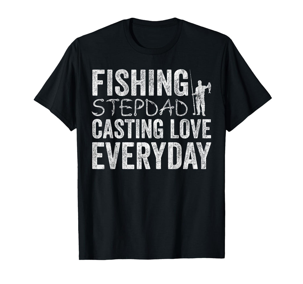 Step Dad Fishing Fishing Stepdad T-Shirt - Fun Novelty Design for Adults - T-Shirt, Sweatshirt, Hoodie