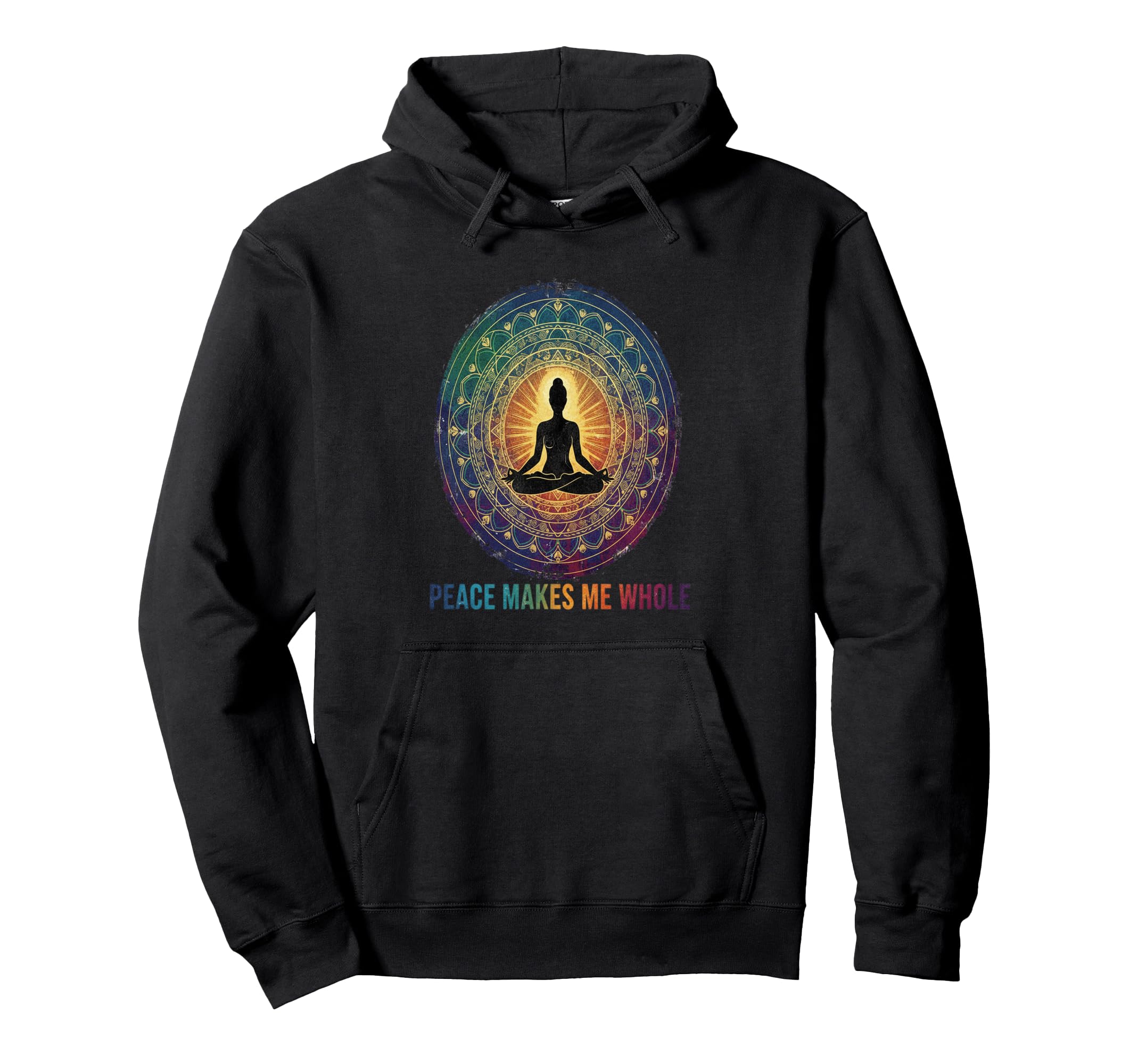 Peace Makes Me Whole Zen Meditation Hoodie - Novelty Apparel Men Women - T-Shirt, Sweatshirt, Hoodie