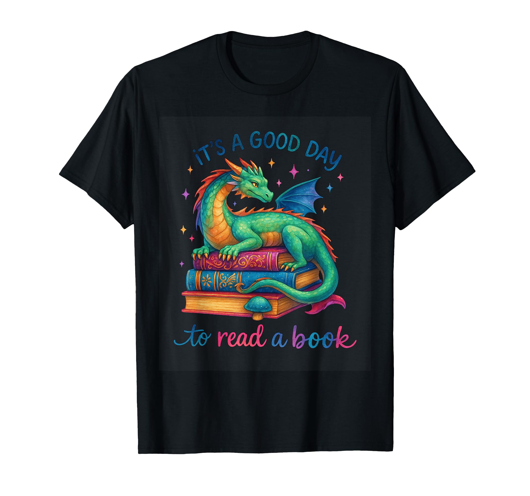 Its Good Day To Read Book Dragon Art T-Shirt - Streetwear Style Men Women - T-Shirt, Sweatshirt, Hoodie