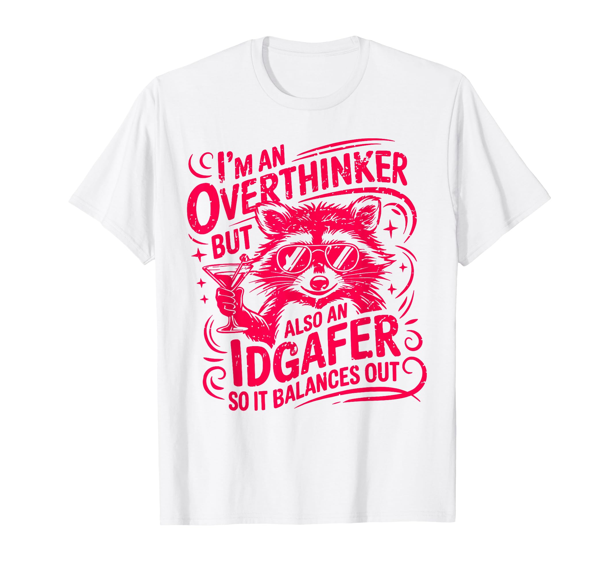Im Overthinker But Also Idgafer T-Shirt - Novelty Apparel Men Women - T-Shirt, Sweatshirt, Hoodie