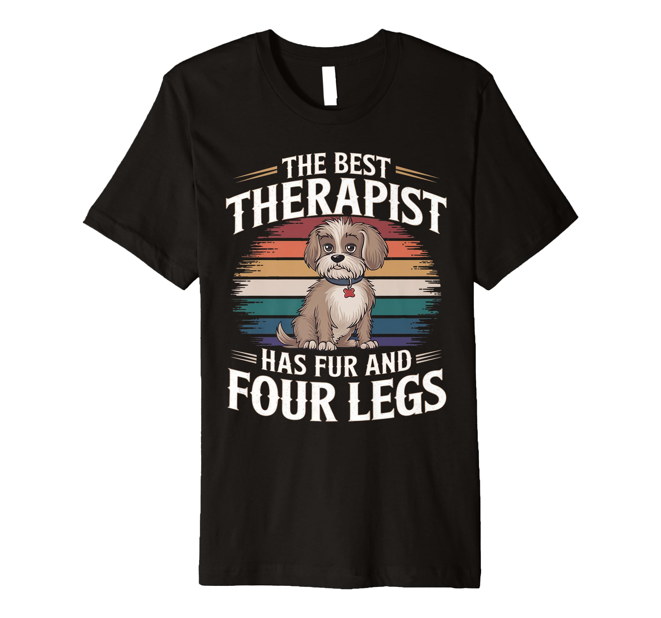 Best Therapist Has Fur And Four Legs T-Shirt - Aesthetic Graphic Unisex - T-Shirt, Sweatshirt, Hoodie