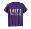 Out Spoons Funny Spoon Theory Chronic T-Shirt - Custom Art Print Men Women - T-Shirt, Sweatshirt, Hoodie
